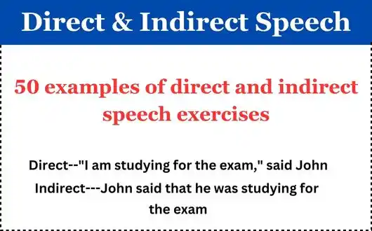  50 Examples Of Direct And Indirect Speech Exercises English